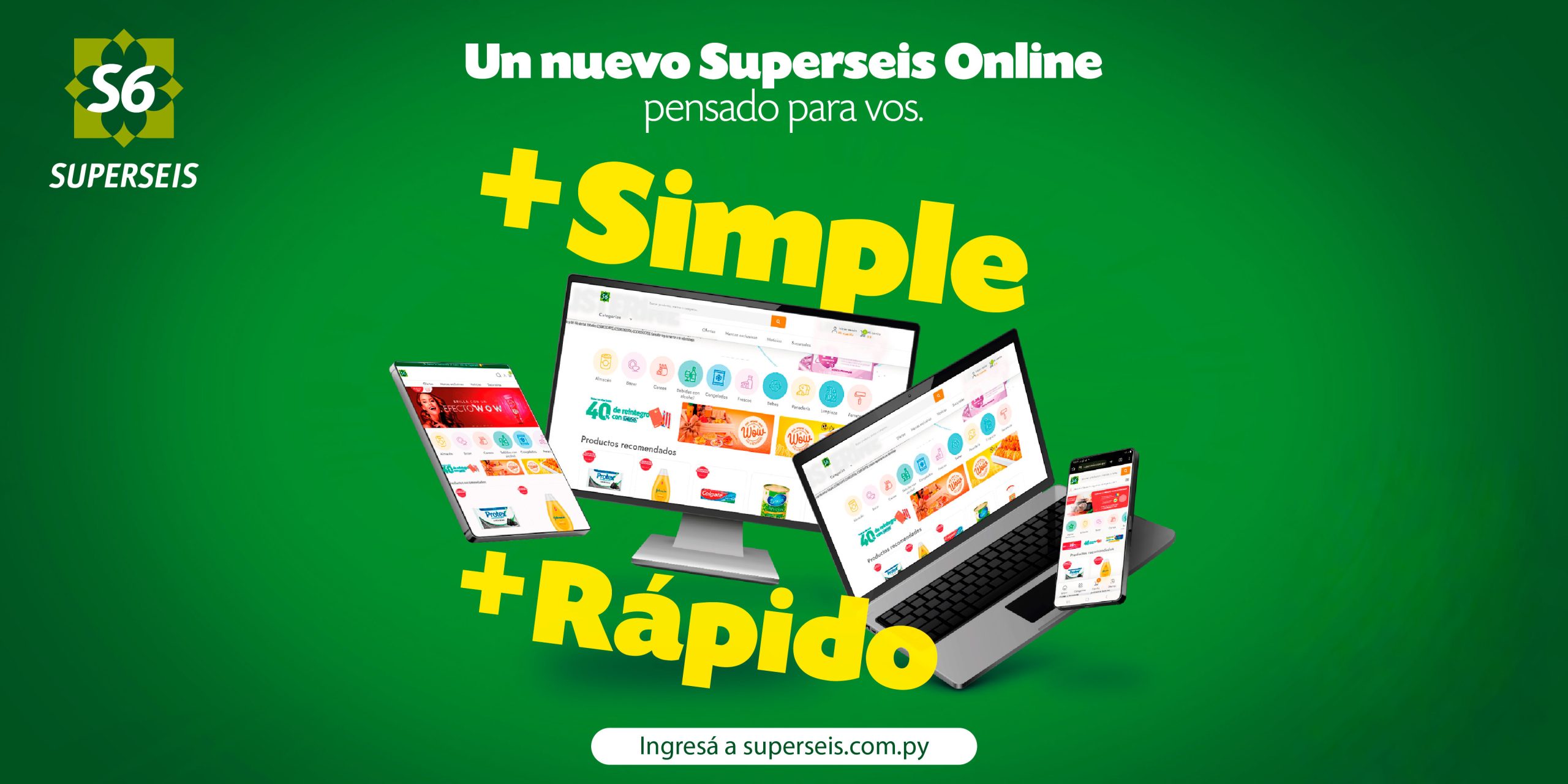 Superseis Online presenta una nueva experiencia de compra: más rápida, simple y segura.