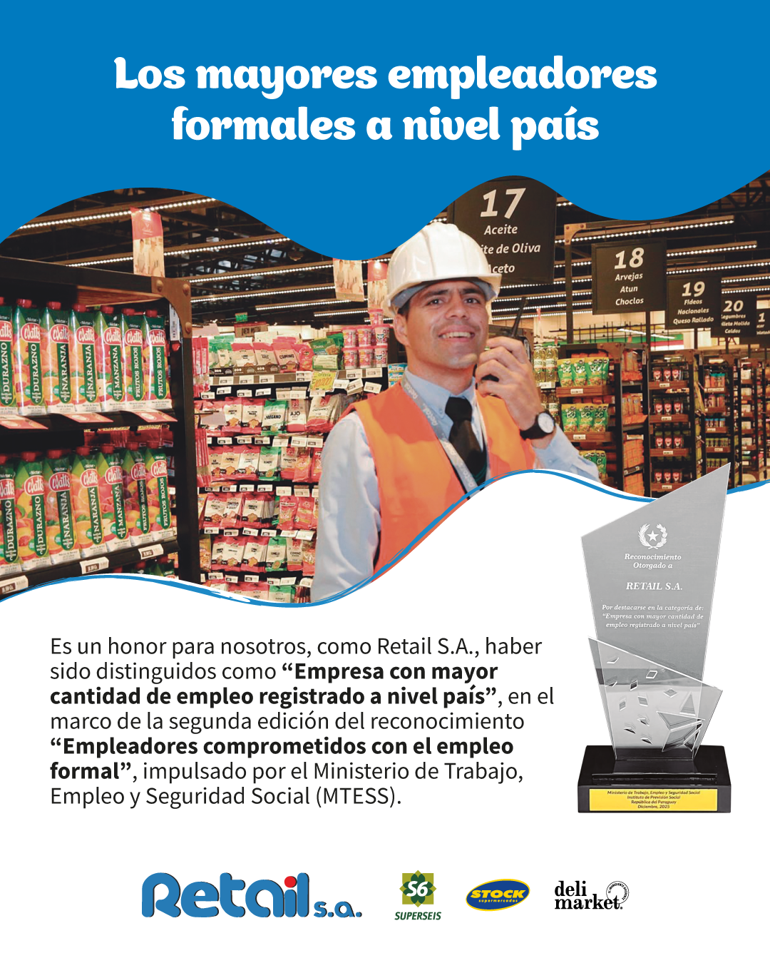 Retail fue reconocida por segundo año consecutivo como la Mayor Empresa del País en generación de empleo formal.